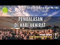 TAFSIR SURAT AL-ANBIYA AYAT 98 - 103 | Ustadz Dr. Musthafa Umar, Lc., MA