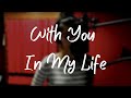 With You In My Life lyric video - Liza Soberano