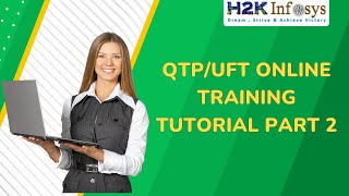 QTP/UFT Online Training Tutorial 2 | QTP/UFT Features Part 1 | QTP Videos | H2k Infosys