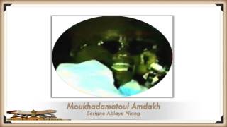 Khassida Moukhadamatoul Amdakh Serigne  Ablaye Niang