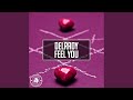 Feel You (Extended Mix)