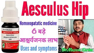 Homoeopatatic medicine (Aesculus Hip) Uses and symptoms!