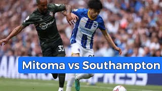 Mitoma vs Southampton 三笘薫 ブライトン vsサウサンプトン