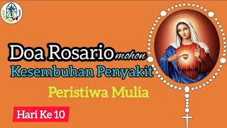 Doa Rosario Mohon Kesembuhan Penyakit, Peristiwa Mulia Hari Ke 10 ‼