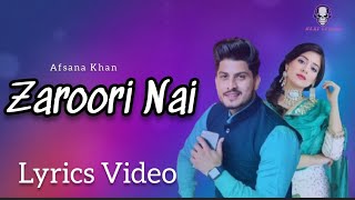 Zaroori Nai|(Lyrics Video)|Lekh|Afsana Khan|Gurnam Bhullar|Tania|Jaani|B Praak|Next Lyrics|2022