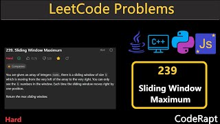 Sliding Window Maximum | Leetcode Q.239 | Python | C++ | Java | JS | Leetcode Daily Challenges
