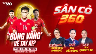 🔴TRỰC TIẾP | ĐỒNG HÀNH LỄ TRAO GIẢI QUẢ BÓNG VÀNG VIỆT NAM 2024 | SÂN CỎ 360 #49