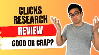 Clicks Research Review - Is This Legit OR A Waste Of Time? (Watch Before You Try!)