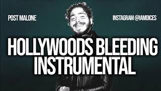 Post Malone "Hollywoods Bleeding" Instrumental Prod. by Dices *FREE DL*