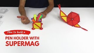 DIY How to Build a Pen Holder With Supermag