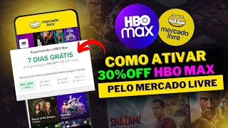 COMO ATIVAR 30%OFF NO HBO MAX PELO MERCADO LIVRE