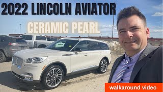 2022 Lincoln Aviator Ceramic Pearl walkaround video