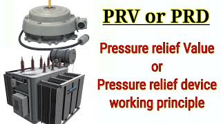 Transformer, PRV and PRD working principle