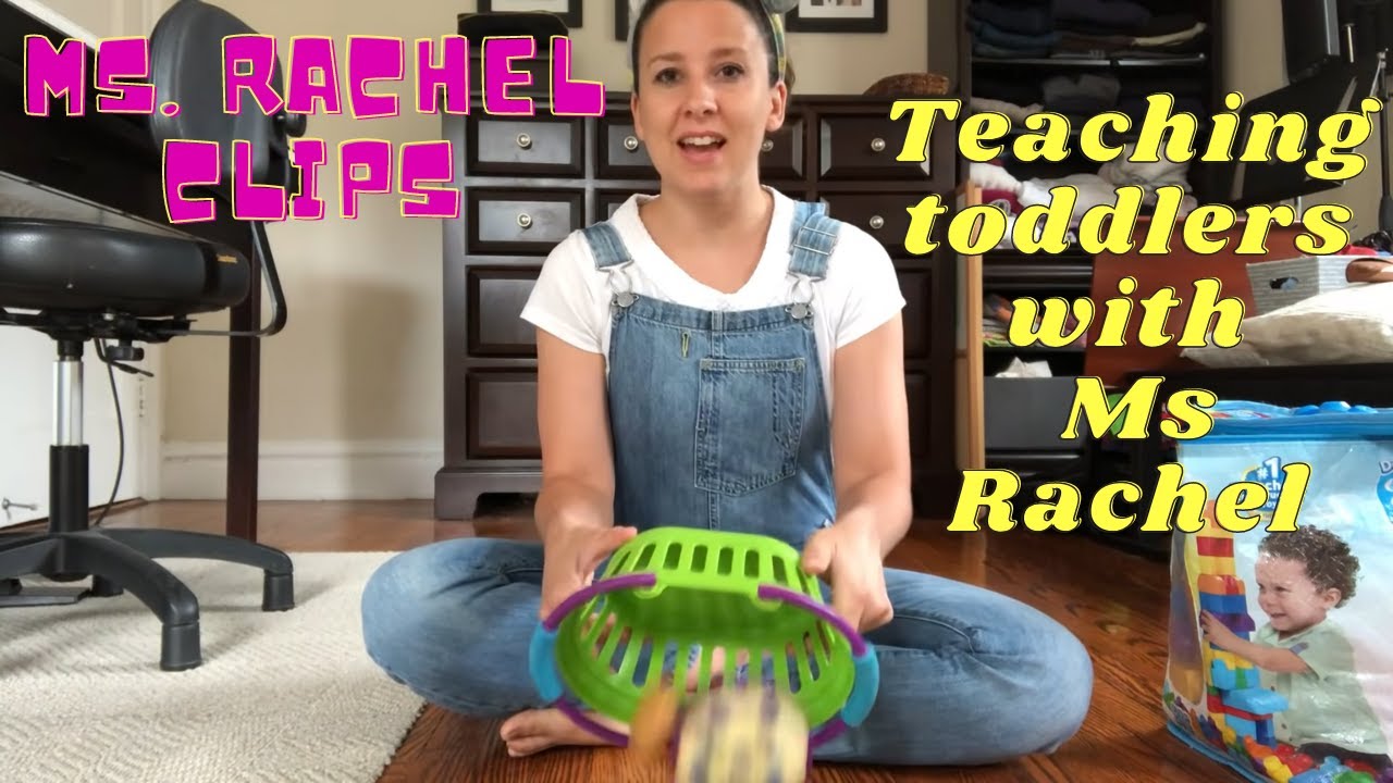 Ms Rachel Clips -Teaching Toddlers Through Play And Song Toddler Toys ...