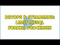 DevOps & SysAdmins: Limit MySQL forked processes (3 Solutions!!)