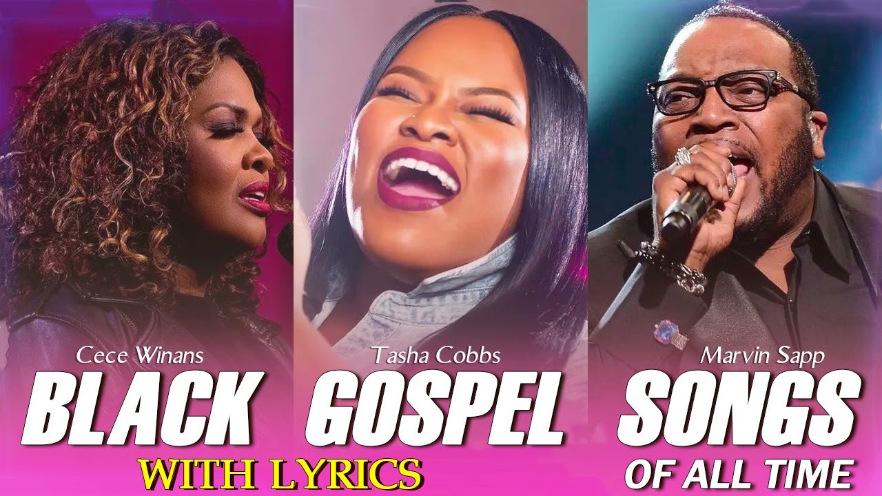 Amazing Black Gospel Songs With Lyrics 2023 🎵 Top 100 Black Gospel ...