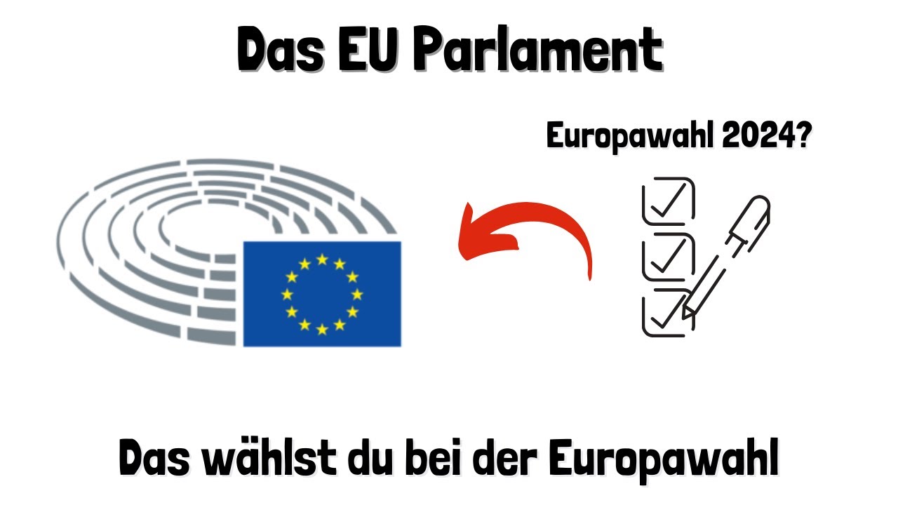 Infos Zur Europawahl 2024 - Das Europäische Parlament - Einfach Erklärt ...