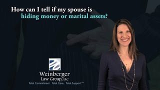 FAQ How can I tell if my spouse is hiding money or marital assets?