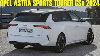 2024 New Opel Astra Sports Tourer GSe - Full Review!
