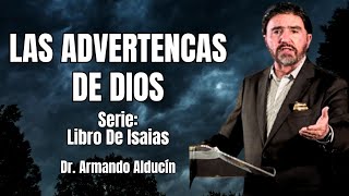 Las Advertencias De Dios - Armando Alducín - Libro De Isaías