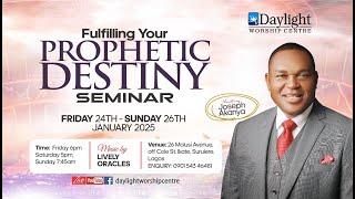 Fulfilling your Prophetic Destiny Seminar: Day 3 || 26-01-2024