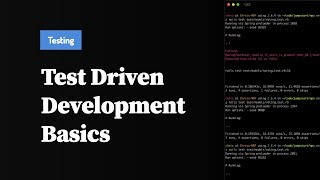 Test Driven Development Basics