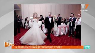 #gjesi: Si dukeshin të famshmit në dasmat e tyre? | T7