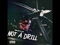 Yungg Jayy & J. Hunt Not a Drill (remix)