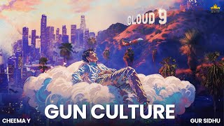 GUN CULTURE (OFFICIAL AUDIO) CHEEMA Y | GUR SIDHU