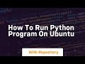 how to run python program on ubuntu