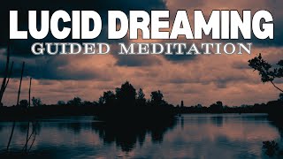 Deep Lucid Dreaming Guided Meditation - Control Your Dreams