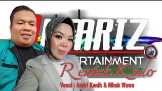 RENTAK KUDO VOC : ANDRI KANIK & MBAK WAWA  Arr : YANZA KEYBOARDIZ  ALFARIZ MUSIK Live Show