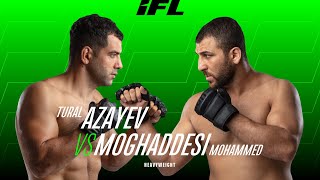 Tural Azayev vs. Mohammad Moghaddasi | IFL - HeavyWeight