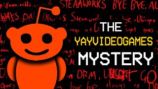 The Truth Behind u/YAYVIDEOGAMES