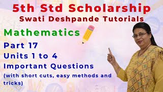 Scholarship 5th Std Mathematics - Important Questions Part 17 - Units 1 to 4