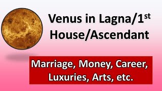 Venus in 1st House/Lagna/Ascendant in Astrology With Remedies