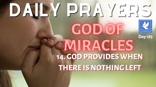 Prayer for Miracle | God Always Provides | Daily Prayers | Prayer Channel (Day 185)