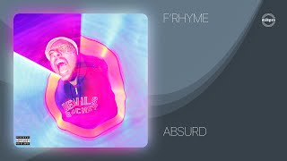 F'Rhyme — Absurd ( Audio)