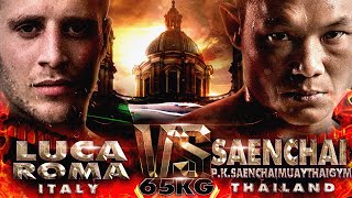 THAI FIGHT ROMA - Saenchai vs Luca Roma