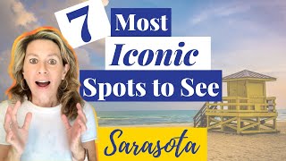 THINGS TO SEE IN SARASOTA. 7 ICONIC PLACES YOU HAVE TO SEE.