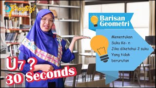 Barisan Geometri : Mencari  suku ke n jika diketahui 2 suku yang tidak berurutan #8matich02