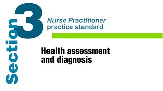 NP practice standard - Section 3: Health assessment and diagnosis