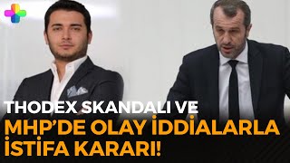 Thodex skandalı ve MHP'deki istifa sonrası büyük iddia!