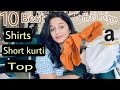 10 Best Short Kurti, Shirt, Top For Office. And College| Amazon Haul| The Touchupgirl