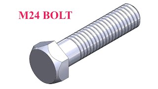 Solidworks Tutorial : Standard M24 Bolt | Exercise No. 40