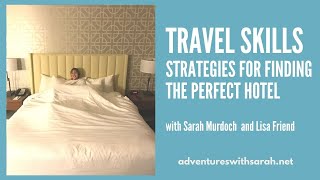 Travel Skills: Choosing the Right Hotel