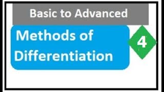 Methods Of Differentiation L4| University Calculus