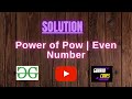 Power of Pow | Even Number || @GeeksforGeeks  || Problem Solving || Solution || Gorakh Codes