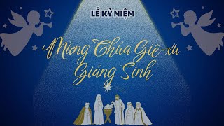 LỄ KỶ NIỆM MỪNG CHÚA GIÊ-XU GIÁNG SINH 2024