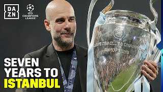 Manchester City's Seven Years To Istanbul | 2023 UEFA Champions League Final